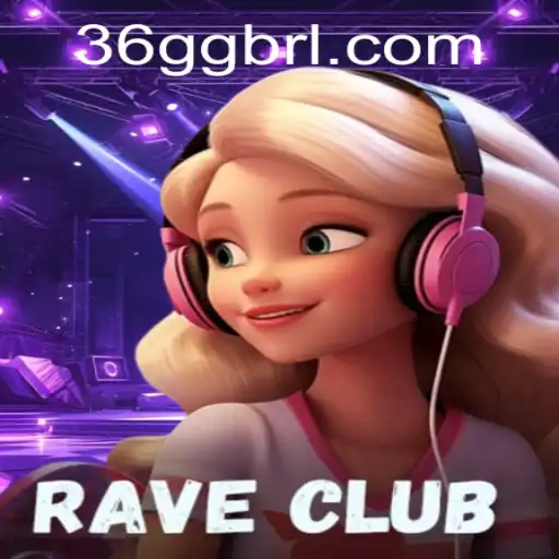 Experience the Thrill of RaveClub: The Ultimate Gaming Adventure with 36GG.COM